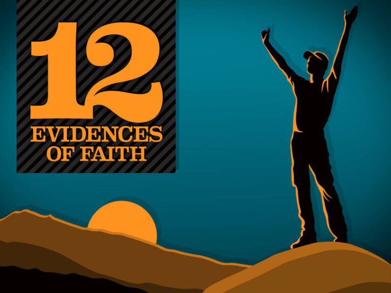 12 Evidences of Faith