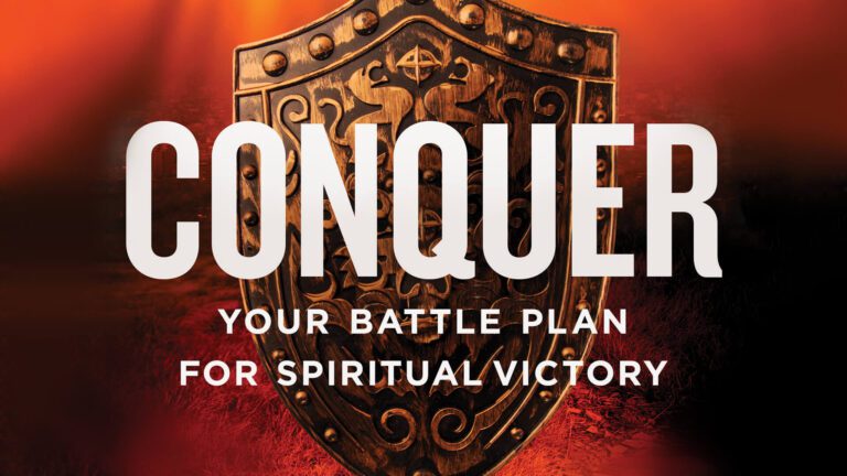 Conquer your battle plan for spiritual victory